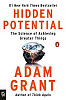 Hidden Potential: The Science of Achieving Greater Things