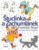 Štuclinka a Zachumlánek