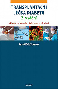 Transplantační léčba diabetu - Příručka pro pacienty s diabetem a jejich blízké