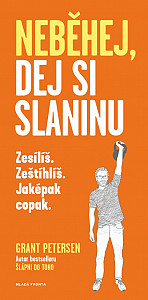 Jez slaninu, neběhej