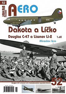 Dakota a Líčko - Douglas C-47 a Lisunov Li-2 - 1. díl