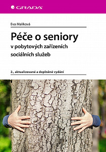 Péče o seniory v pobytových zařízeních sociálních služeb