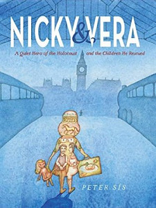 Nicky & Vera : A Quiet Hero of the Holocaust and the Children He Rescued