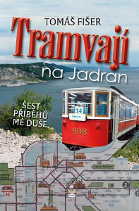 Tramvají na Jadran