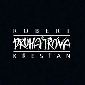 Robert Křesťan a Druhá tráva - CD