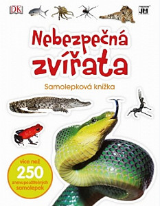 Nebezpečná zvířata -  Samolepková knížka