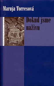 Dokud jsme naživu