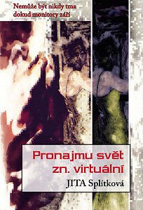 Pronajmu svět, zn. virtuální