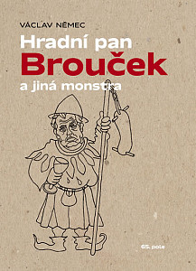 Hradní pan Brouček a jiná monstra