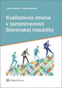 Kvalitatívna zmena v zamestnanosti Slovenskej republiky