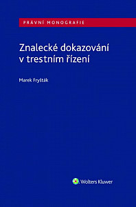 Znalecké dokazování v trestním řízení