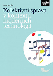 Kolektivní správa v kontextu moderních technologií