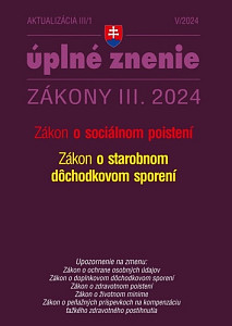 Aktualizácia III/1 2024 – Sociálne poistenie a starobné dôchodkové sporenie