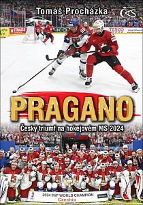 PRAGANO - Český triumf na hokejovém MS 2024