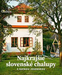 Najkrajšie slovenské chalupy