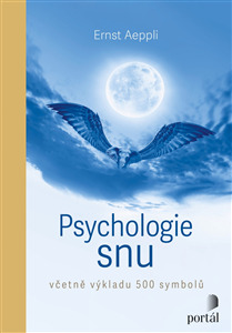 Psychologie snu - Včetně výkladu 500 symbolů