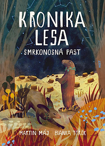 Kronika lesa Smrkonosná past