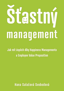 Šťastný management – Jak mít úspěch díky Happiness Managementua Employee Value Proposition