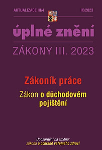 Aktualizace III/4 2023 Zákoník práce, zákon o důchodovém pojištění