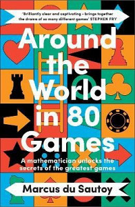 Around the World in 80 Games: A mathematician unlocks the secrets of the greatest games