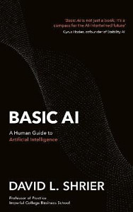 Basic AI: A Human Guide to Artificial Intelligence