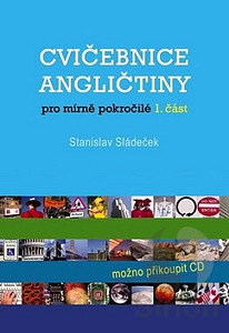 Cvičebnice angličtiny pro mírně pokročilé-1.část