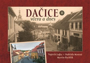 Dačice včera a dnes II.