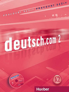 Deutsch.com 2: Arbeitsbuch Tschechisch mit Audio-CD zum AB