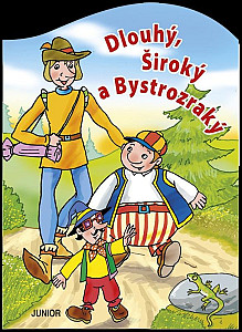 Dlouhý, Široký a Bystrozraký