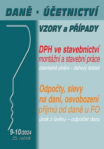 DÚVaP 9-10/2024 - DPH ve stavebnictví - počty, slevy na dani, osvobození příjmů od daně u FO