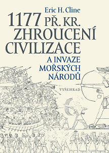 E-kniha 1177 př. Kr. Zhroucení civilizace a invaze mořských národů