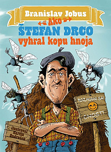 E-kniha Ako Štefan Drco vyhral kopu hnoja