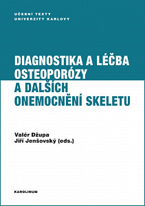 E-kniha Diagnostika a léčba osteoporózy a dalších onemocnění skeletu