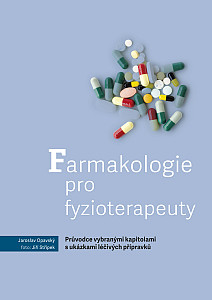 E-kniha Farmakologie pro fyzioterapeuty – Průvodce vybranými kapitolami s ukázkami léčivých přípravků