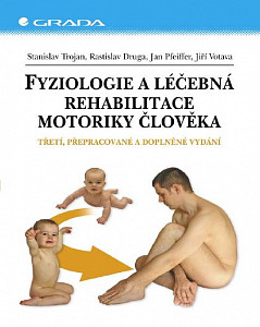 E-kniha Fyziologie a léčebná rehabilitace motoriky člověka