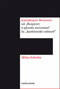 E-kniha Jean-Jacques Rousseau: od „Rozpravy o původu nerovnosti“ ke „Společenské smlouvě“