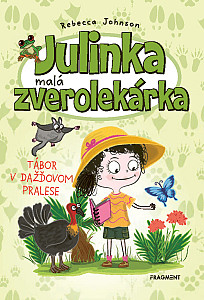 E-kniha Julinka – malá zverolekárka 12 – Tábor v dažďovom pralese