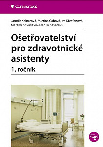 E-kniha Ošetřovatelství pro zdravotnické asistenty - 1. ročník