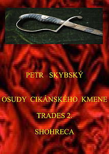 E-kniha Osudy cikánského kmene Trades 2. Shohreca