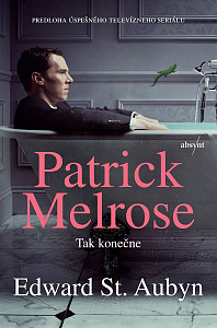 E-kniha Patrick Melrose: Tak konečne