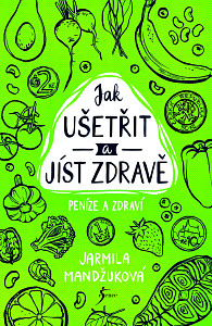 E-kniha Peníze a zdraví – Jak ušetřit a jíst zdravě