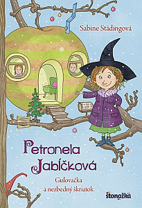 E-kniha Petronela Jabĺčková 3: Guľovačka a nezbedný škriatok