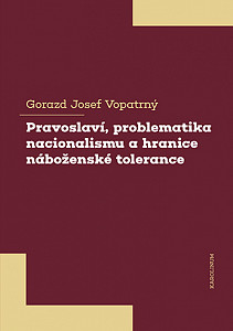 E-kniha Pravoslaví, problematika nacionalismu a hranice náboženské tolerance