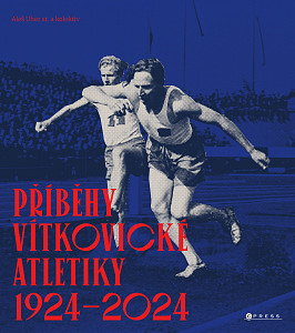 E-kniha Příběhy vítkovické atletiky (1924–2024)