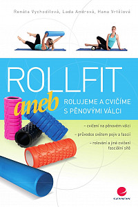 E-kniha Rollfit aneb rolujeme a cvičíme s pěnovými válci