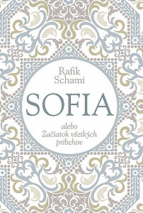 E-kniha Sofia alebo Začiatok všetkých príbehov