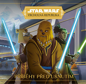 E-kniha Star Wars - Vrcholná Republika - Příběhy před usnutím