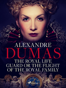 E-kniha The Royal Life Guard or The Flight of the Royal Family
