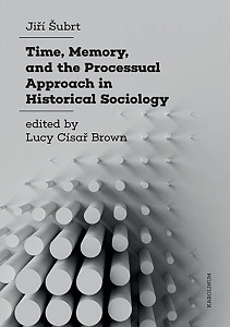 E-kniha Time, Memory, and the Processual Approach in Historical Sociology
