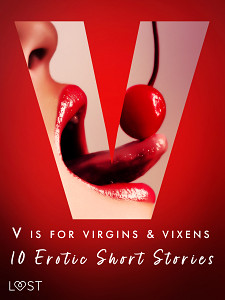 E-kniha V is for Virgins & Vixens - 10 Erotic Short Stories